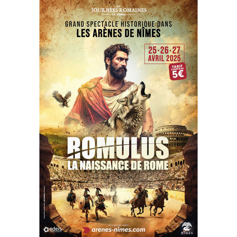 Romulus réduction place billet Les grands jeux Romains Nîmes